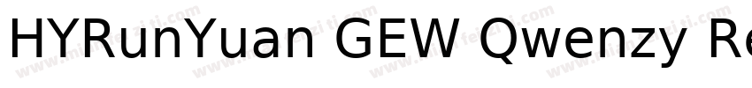HYRunYuan GEW Qwenzy Regular字体转换